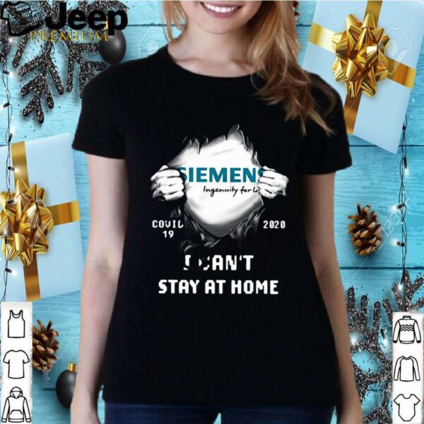 Siemens Inside Me Covid19 2020 I Cant Stay At Home hoodie, sweater, longsleeve, shirt v-neck, t-shirt