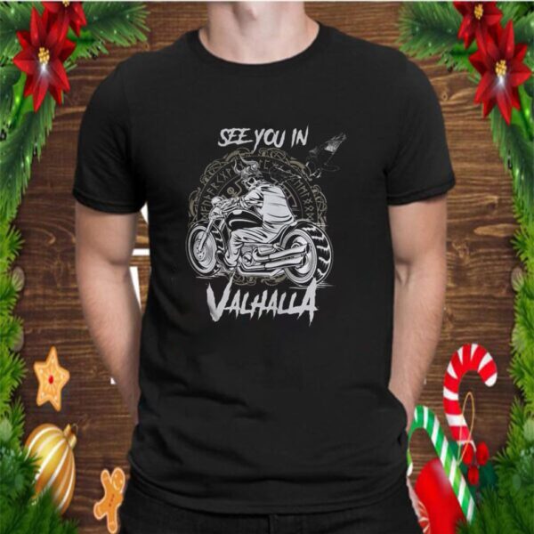 Skeleton riding motorcycle see you in valhalla hoodie, sweater, longsleeve, shirt v-neck, t-shirt 2