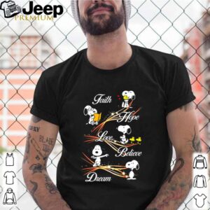 Snoopy faith hope love believe dream shirt