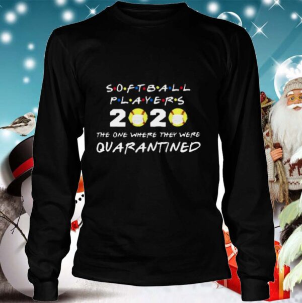 Softball Players 2020 Face Mask The One Where They Were Quarantined shirt