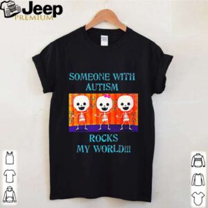 Someone With Autism Rocks My World