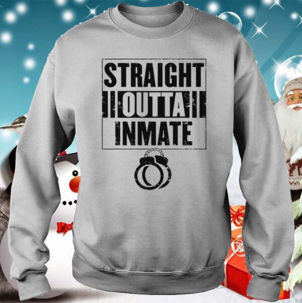 Straight Outta Inmate Prisoner Shackle Eight