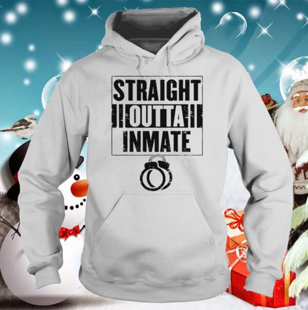 Straight Outta Inmate Prisoner Shackle Eight