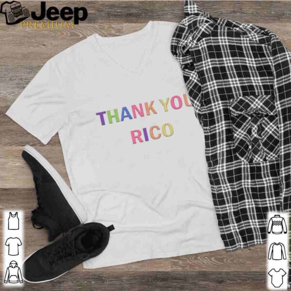 Thank you Rico shirt