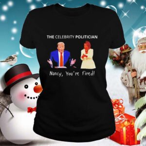 The Celebrity politician pro Trump Pelosi pun 2020 shirt 2