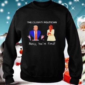The Celebrity politician pro Trump Pelosi pun 2020 shirt 5