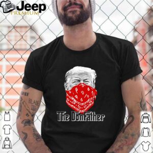 The Godfather Trump the Donfather shirt
