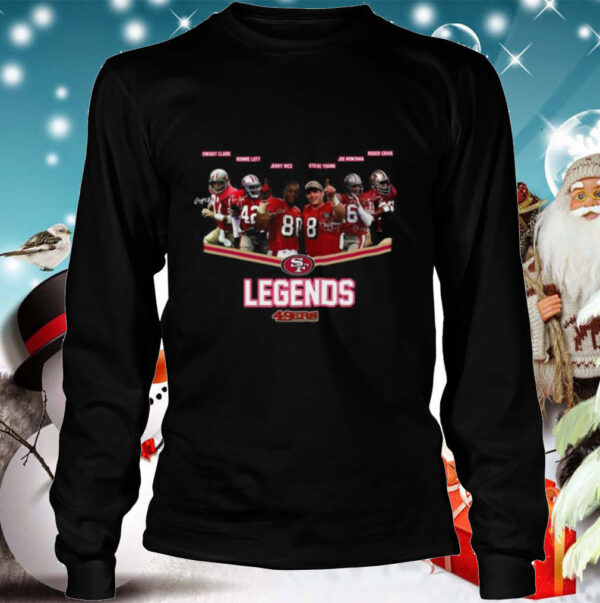 The San Francisco 49ers Legends 49ers hoodie, sweater, longsleeve, shirt v-neck, t-shirt