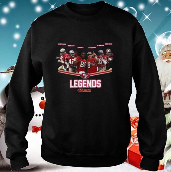 The San Francisco 49ers Legends 49ers hoodie, sweater, longsleeve, shirt v-neck, t-shirt