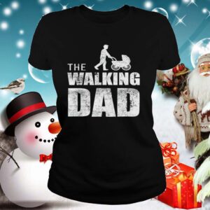 The walking dad happy fathers day