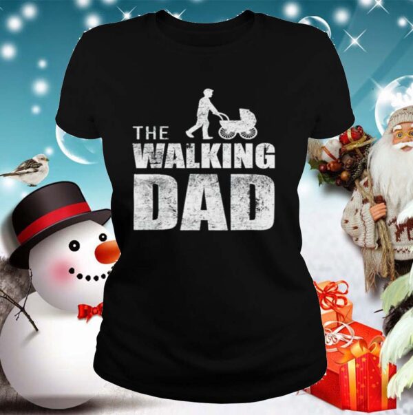 The walking dad happy fathers day