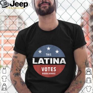 This Latina Votes Biden Harris 2020 shirt