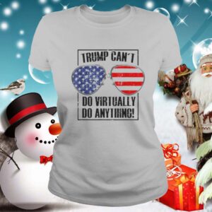 Trump Cant Do Virtually Anything Presidential 2020 shirt