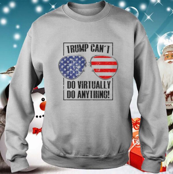 Trump Cant Do Virtually Anything Presidential 2020 shirt