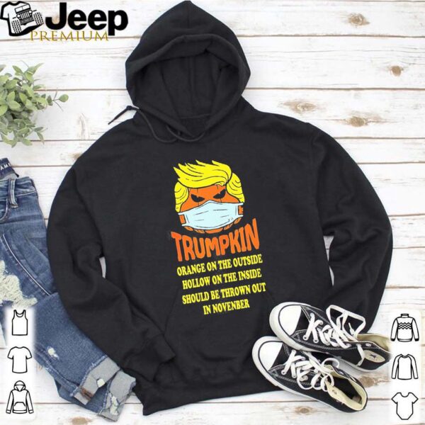 Trumpkin Orange on the outside hollow on the inside should shirt
