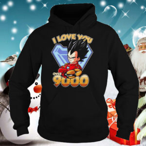 Vegeta Dragon Ball I love you over 9000 hoodie, sweater, longsleeve, shirt v-neck, t-shirt