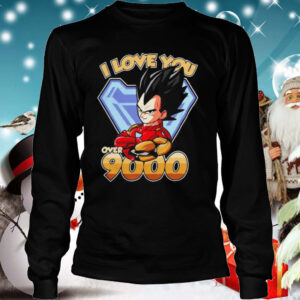 Vegeta Dragon Ball I love you over 9000 hoodie, sweater, longsleeve, shirt v-neck, t-shirt