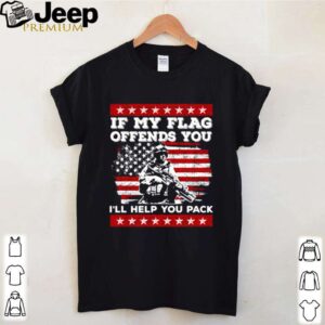 Veteran if my flag offends you I’ll help Veteran if my flag offends you I’ll help you pack shirtyou pack