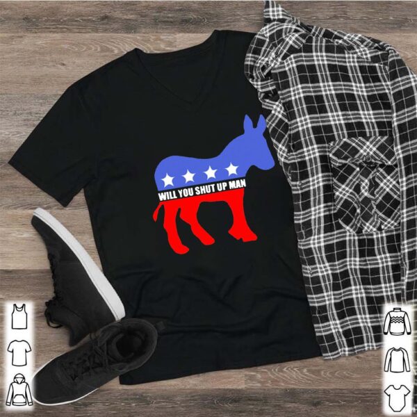 Will You Shut Up Man Biden Debate Quote T-Shirts