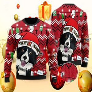 Border collie and fuck 2020 im done christmas ugly sweater shirt