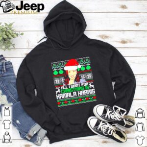 All I want for Christmas is Kamala Harris Santa shirt