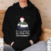 Are you asking me to step into Christmas hoodie, sweater, longsleeve, shirt v-neck, t-shirt