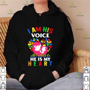 Autism I Am His Voice He Is My Heart shirt