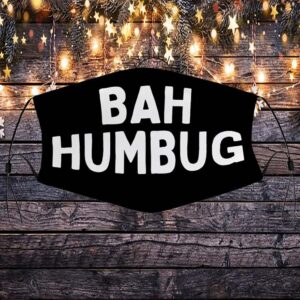 BAH HUMBUG Face Mask