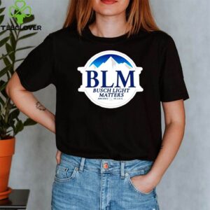BLM Busch Light matters brewed in USA shirt