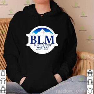 BLM Busch Light matters brewed in USA shirt