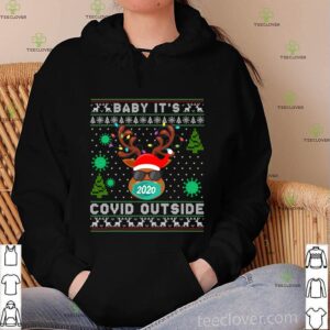 Baby Its C o v i d Outside Reindeer Ugly Christmas shirt