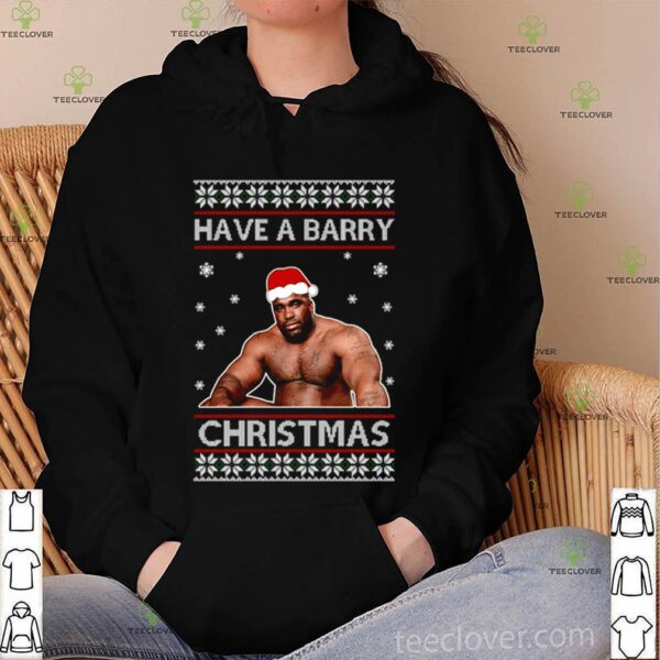 Barry Wood have a barry Christmas hoodie, sweater, longsleeve, shirt v-neck, t-shirt