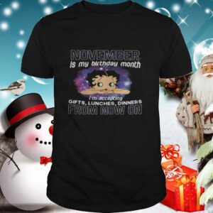 Betty Boop November Is My Birthday Month From Now On shirt