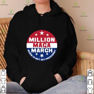 Biden Is Not My President Million Maga March hoodie, sweater, longsleeve, shirt v-neck, t-shirt