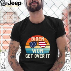 Biden Won Get Over It Glass American Flag Vintage Retro shirt