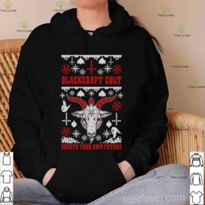 Blackcraft cult create your own future hoodie, sweater, longsleeve, shirt v-neck, t-shirt