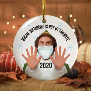 Buddy Elf Social Distancing Is Not My Favorite Christmas Holiday Flat Circle Ornament