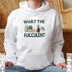 Cactus what the fucculent shirt