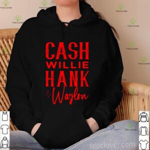 Cash willie hank and warlou shirt
