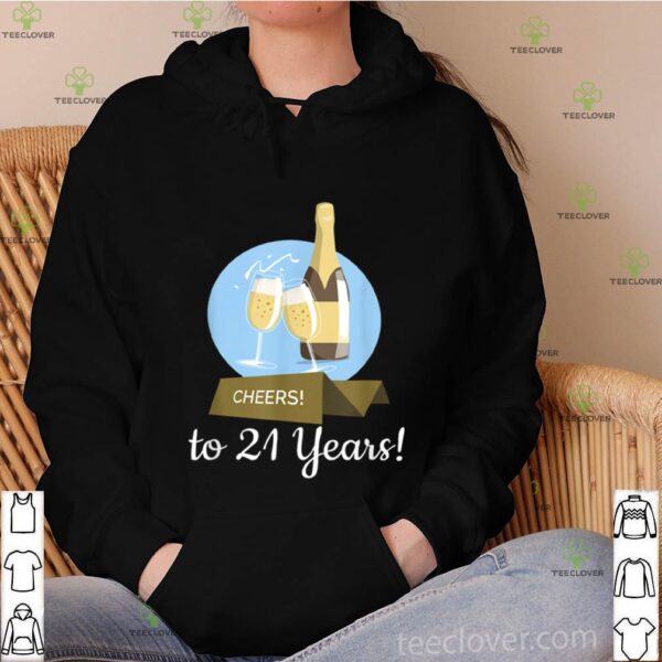 Cheers To 21 Years Wine Toasting Art shirt