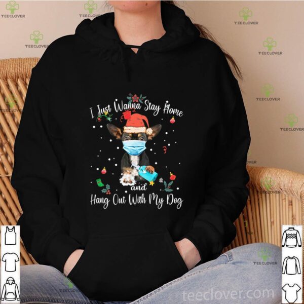 Chihuahua-Quarantined-I-just-wanna-stay-home-and-hang-out-with-my-dog-hoodie, sweater, longsleeve, shirt v-neck, t-shirt