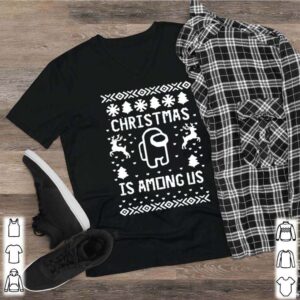 Christmas Is Among Us Sweater shirt