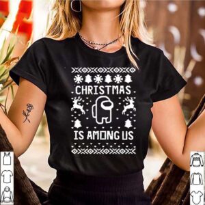 Christmas Is Among Us Sweater