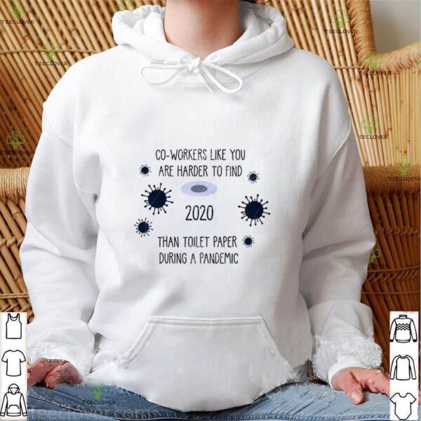 Co Worker like you are harder to find than toilet paper during a pandemic 2020 Ornament hoodie, sweater, longsleeve, shirt v-neck, t-shirt