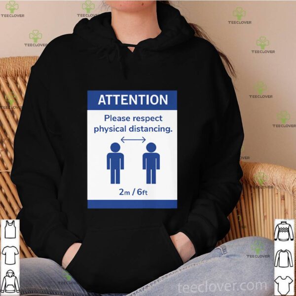 Corona Virus Social Attention Please Respect Physical hoodie, sweater, longsleeve, shirt v-neck, t-shirt