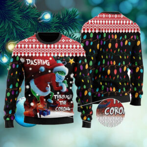Dashing Through The Corona The Grinch Ugly Sweater For Some One Who Loves The Grinch On Christmas Days
