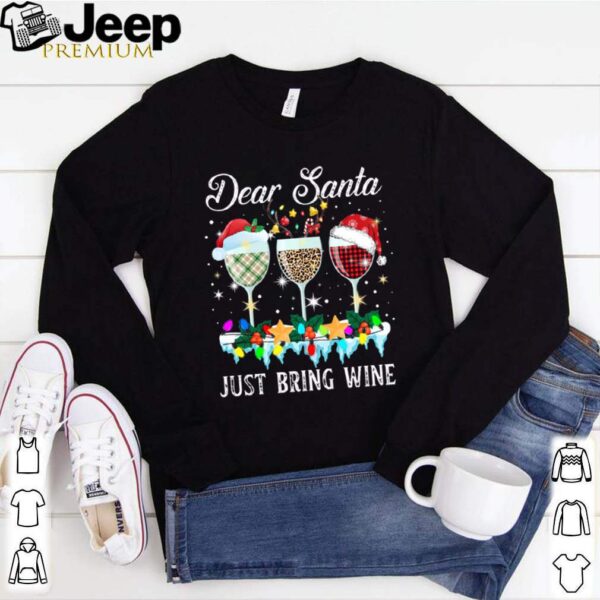 Dear Santa Just Bring Wine Christmas Pajama Costume hoodie, sweater, longsleeve, shirt v-neck, t-shirt