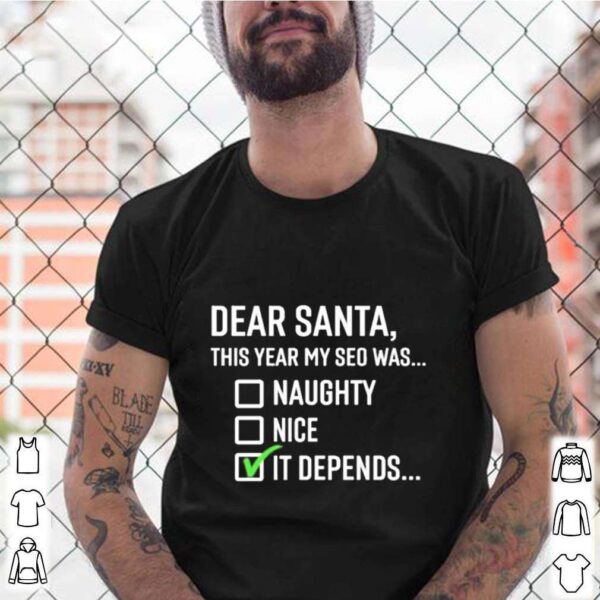 Dear santa this year my SEO was naughty nice it depends