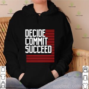 Decide Commit And Succeed Line Red shirt