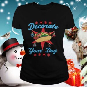 Decorate Your Dog Mery Christmas shirt